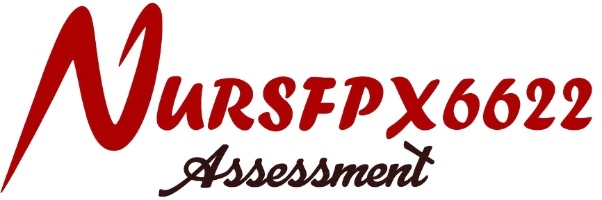 NURS FPX 6622 Assessment